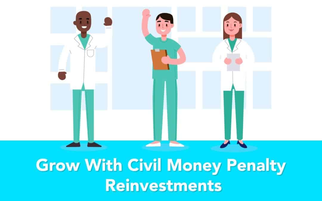 Grow With Civil Money Penalty Reinvestments